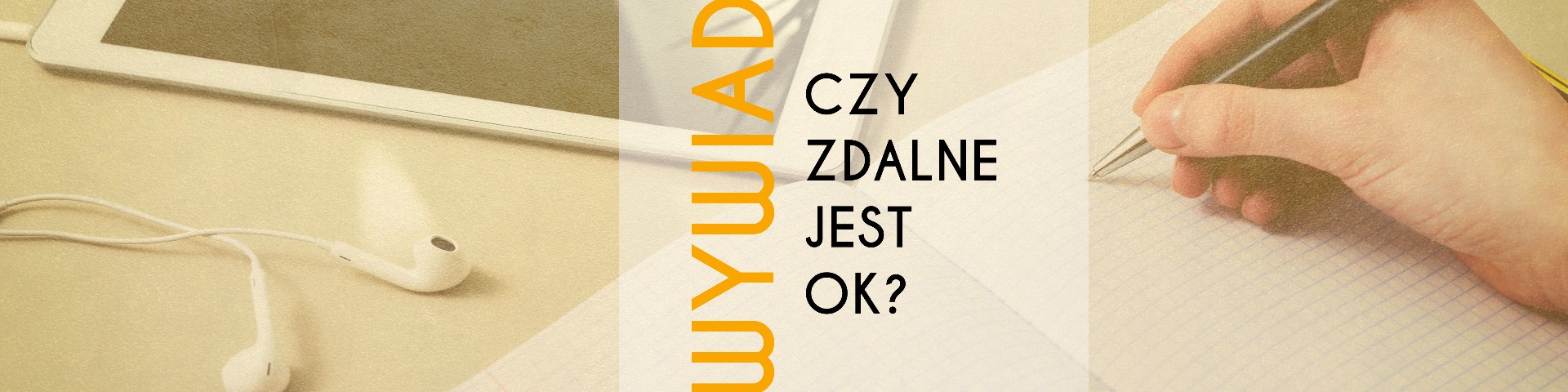 Czy zdalne może być OK? – WYWIAD