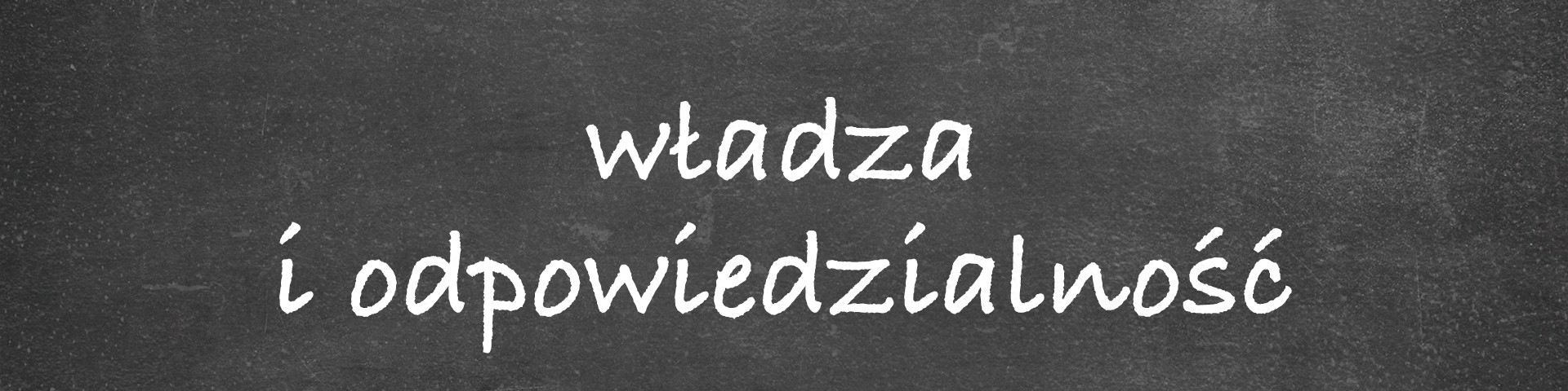 Horyzonty polskiej edukacji — władza i odpowiedzialność