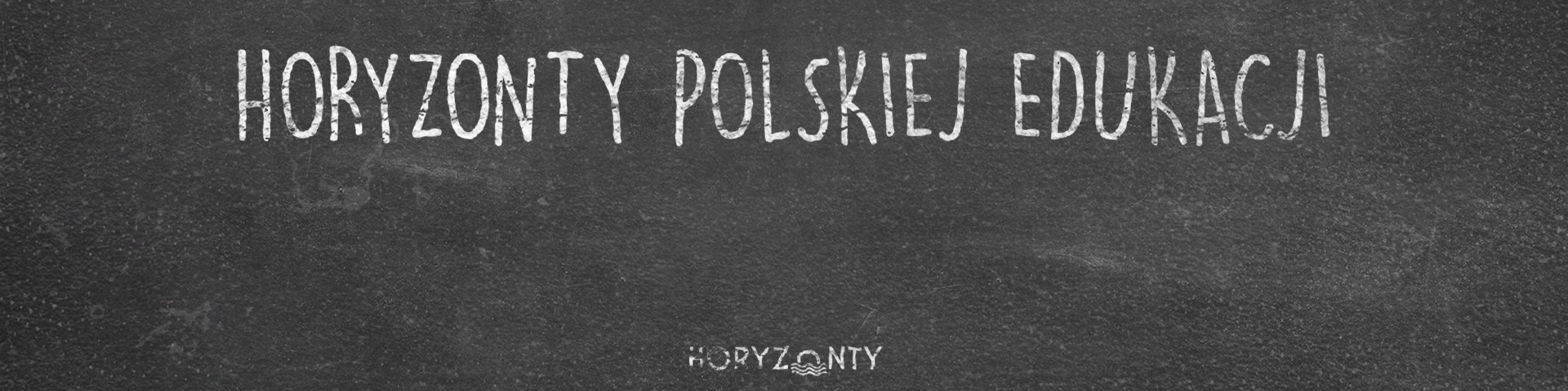 Horyzonty polskiej edukacji – te same błędy