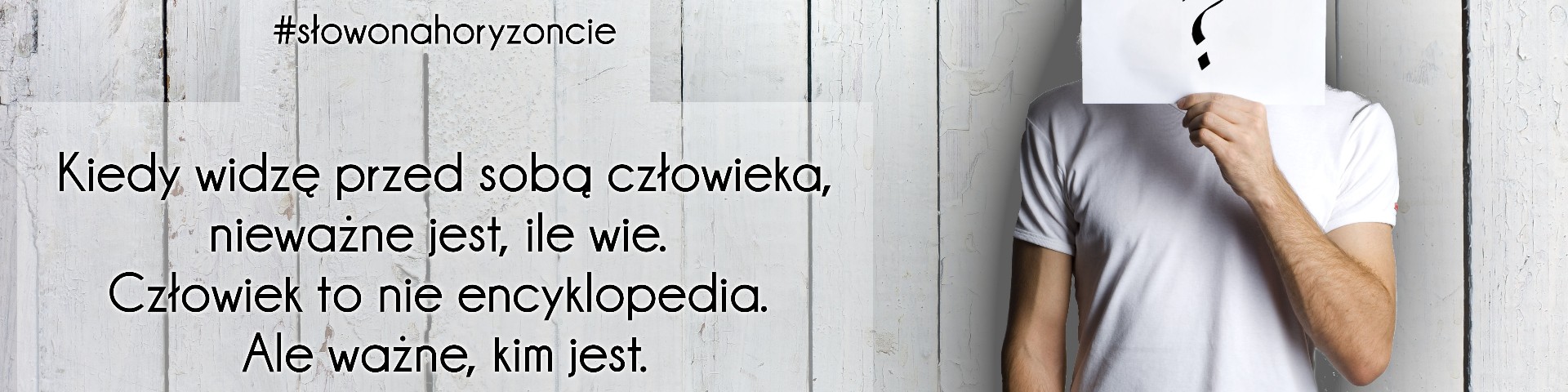 #4 Słowo na horyzoncie – człowiek