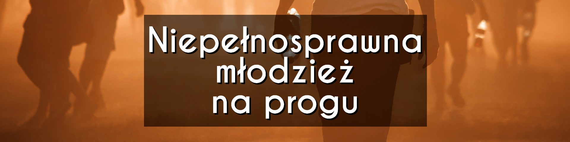 Niepełnosprawna młodzież na progu