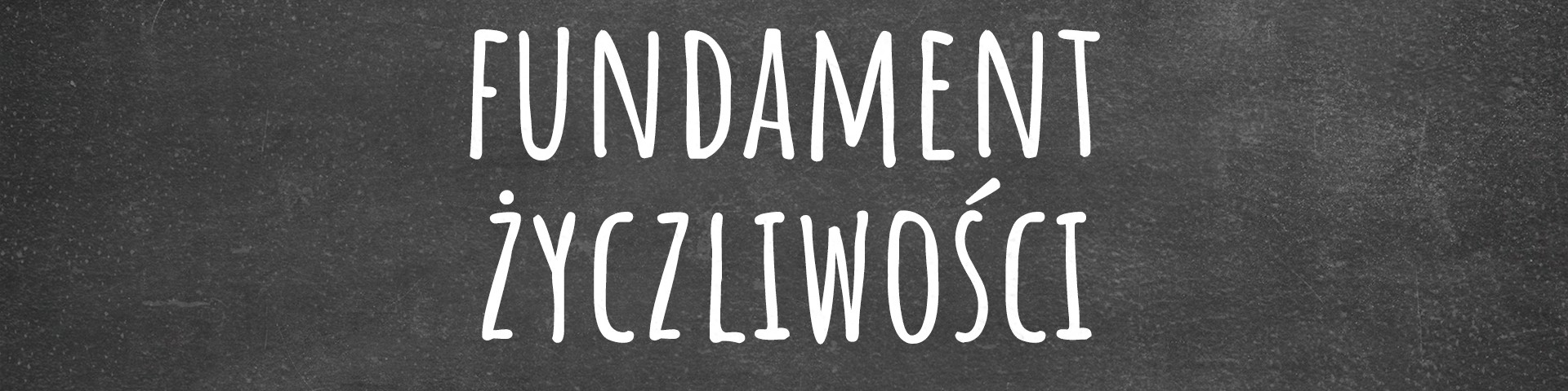 Horyzonty polskiej edukacji — fundament życzliwości