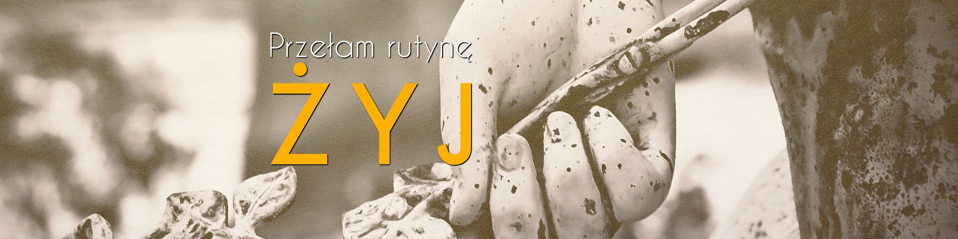 Przełam rutynę – żyj!