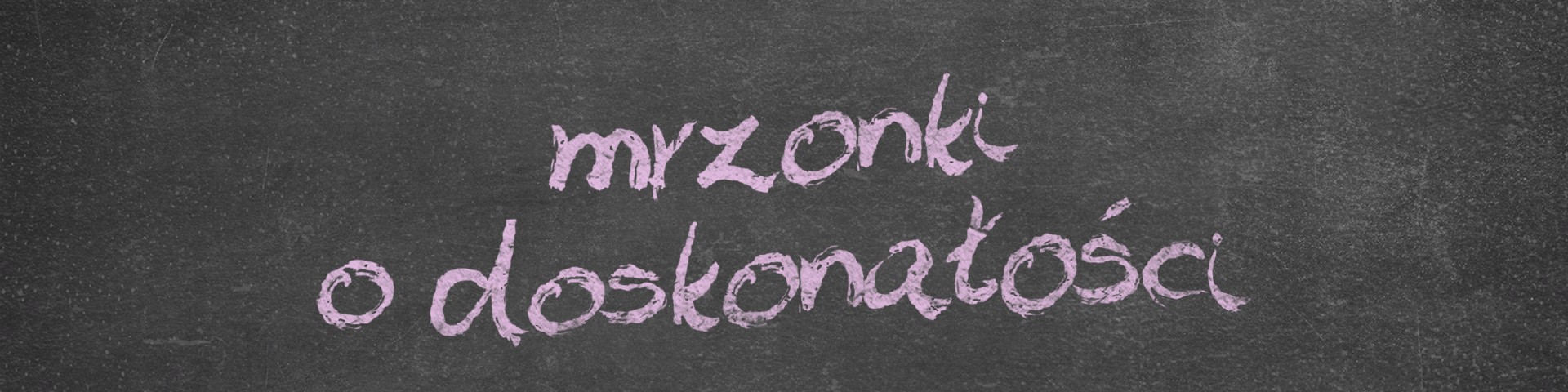Horyzonty polskiej edukacji – mrzonki o doskonałości