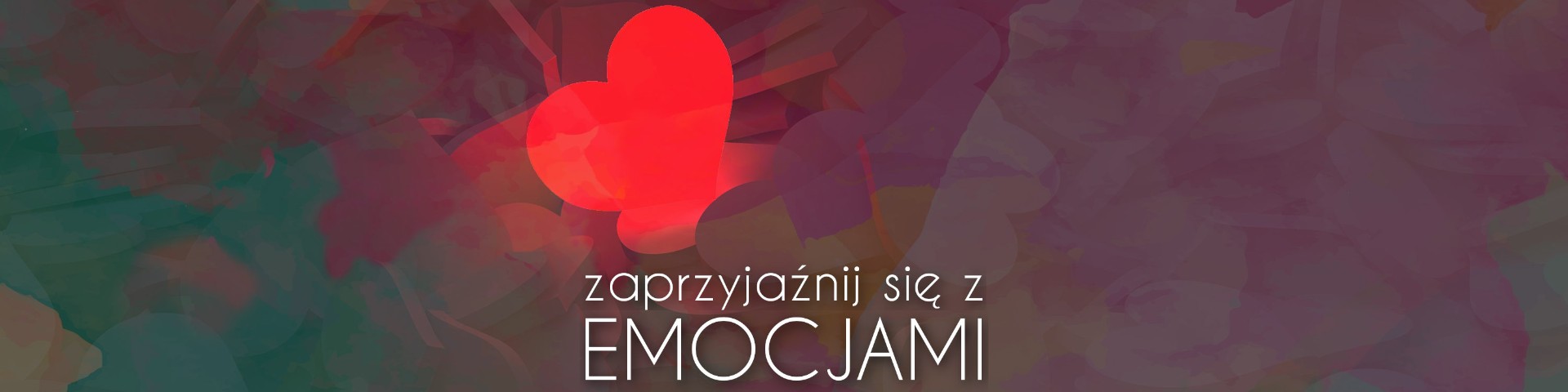 Zaprzyjaźnij się z emocjami