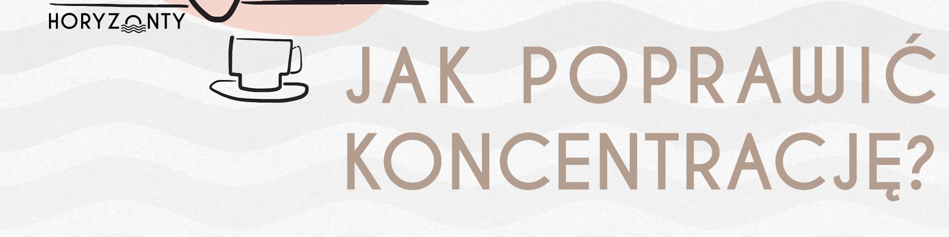 Jak poprawić koncentrację?