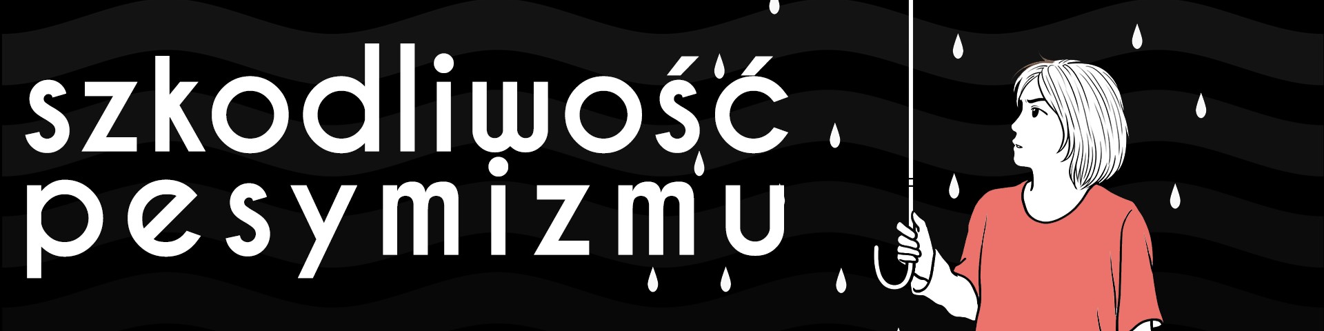 Szkodliwość pesymizmu