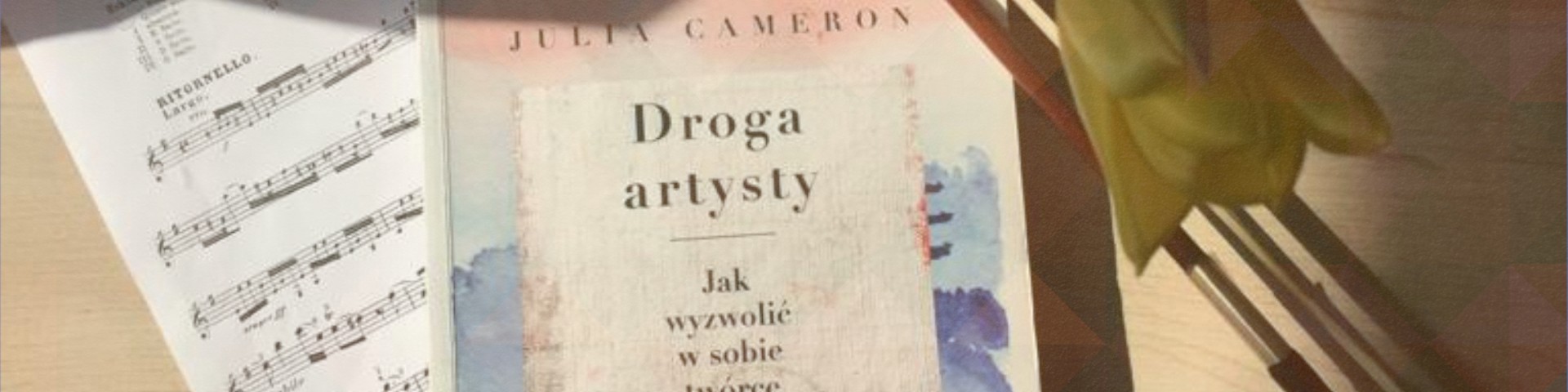 Julia Cameron – "Droga artysty" – RECENZJA