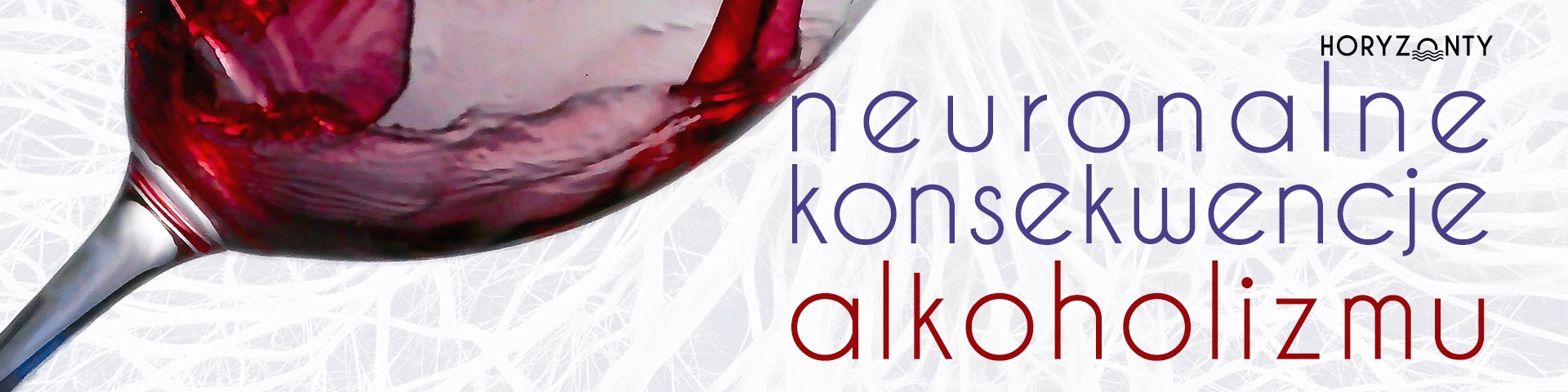 Neuronalne konsekwencje alkoholizmu