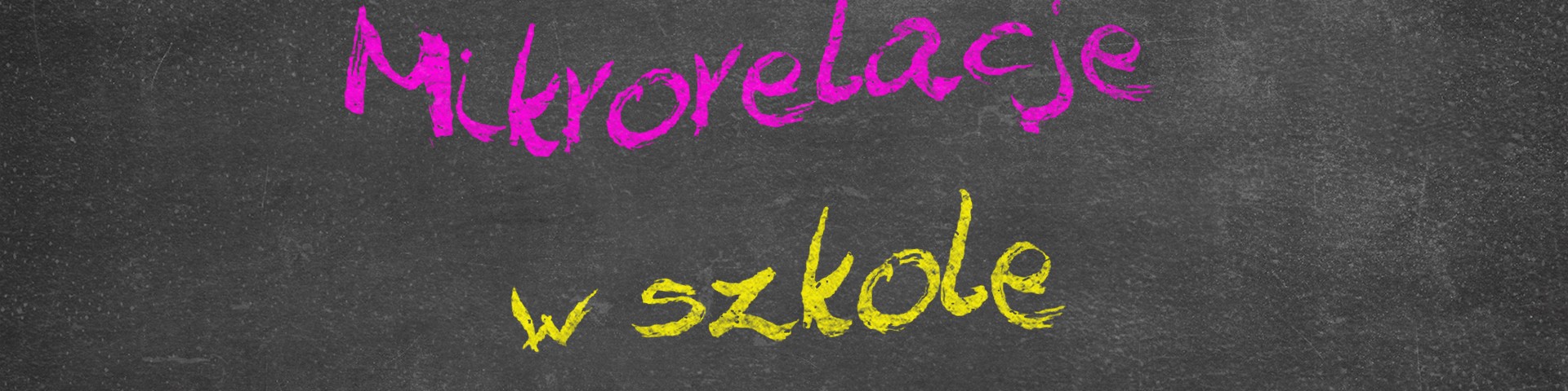 Horyzonty polskiej edukacji – mikrorelacje