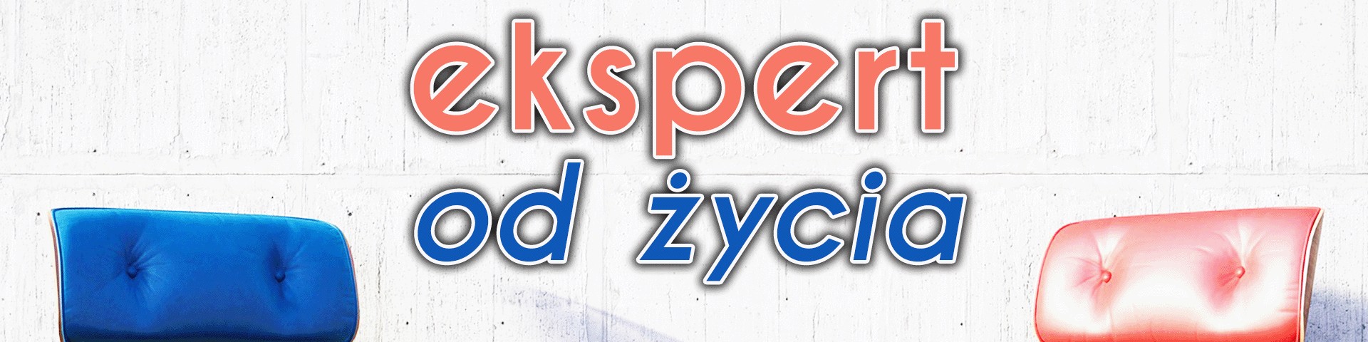 Ekspert od życia