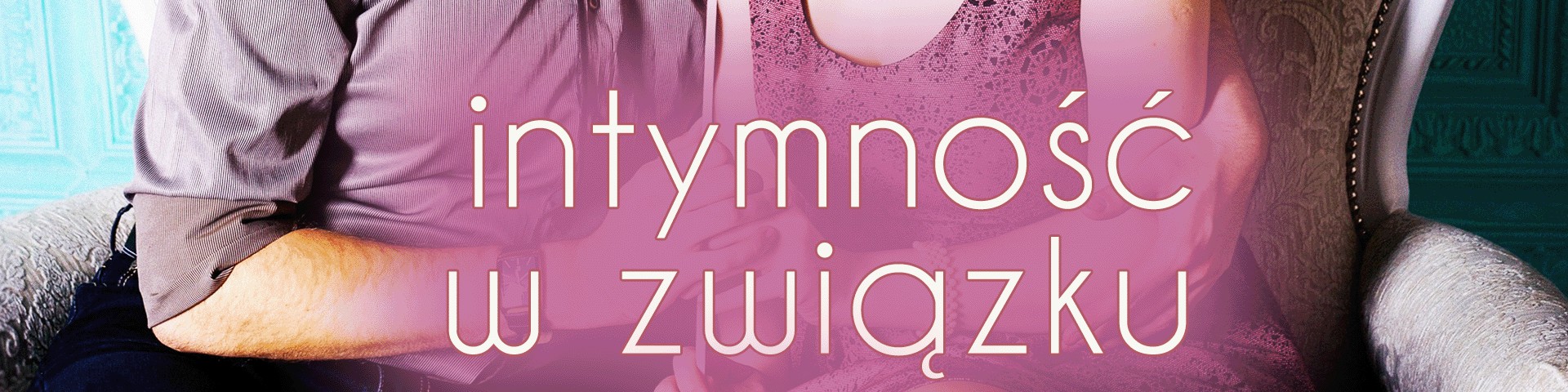 Intymność w związku