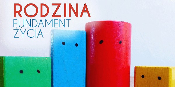 Rodzina – fundament życia