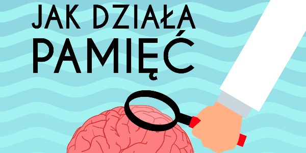 Jak działa pamięć