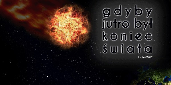 Gdyby jutro był koniec świata