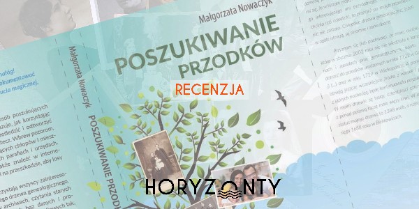 Małgorzata Nowaczyk – „Poszukiwanie przodków. Genealogia dla każdego” – RECENZJA
