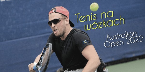 Tenis na wózkach – Australian Open 2022