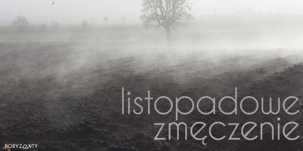 Listopadowe zmęczenie