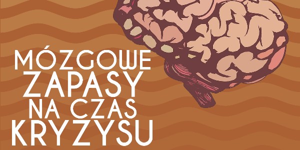 Mózgowe zapasy na czas kryzysu