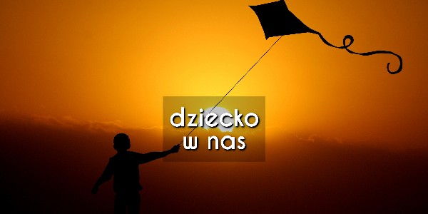 Dziecko w nas