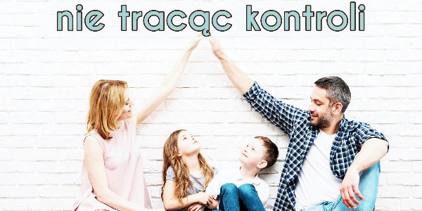 Nie tracąc kontroli