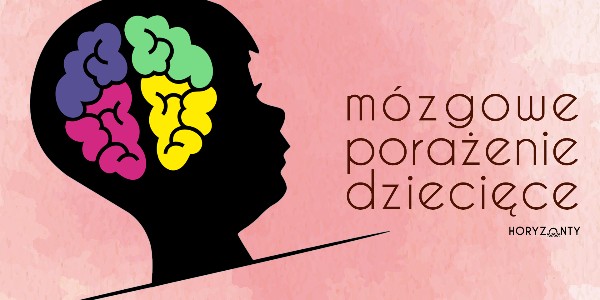 Mózgowe porażenie dziecięce