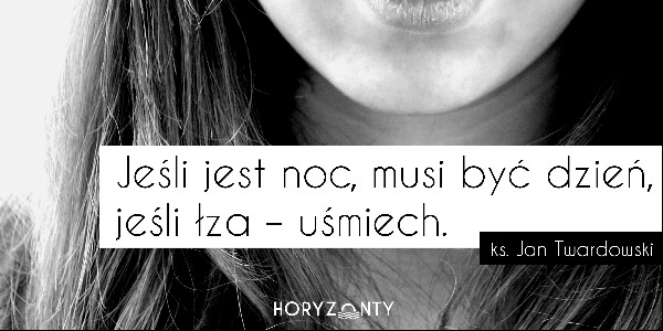 #32 Słowo na horyzoncie – uśmiech