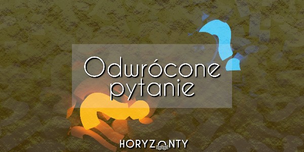 Odwrócone pytanie