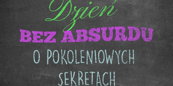 Horyzonty polskiej edukacji – dzień bez absurdu