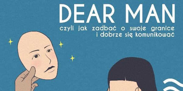 DEAR MAN