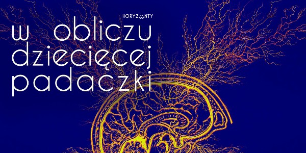 W obliczu dziecięcej padaczki