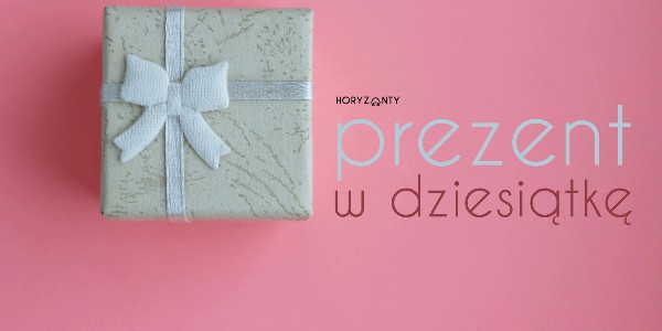 Prezent w dziesiątkę