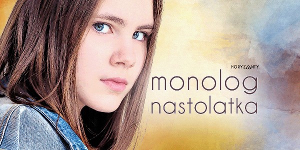 Monolog nastolatka