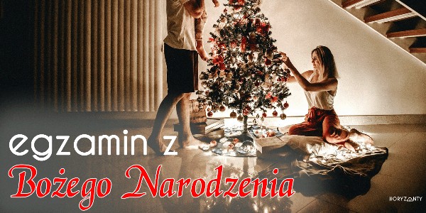 Egzamin z Bożego Narodzenia