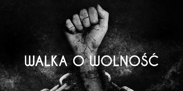 Walka o wolność