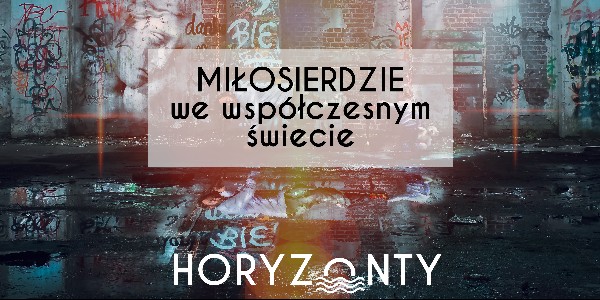 Miłosierdzie we współczesnym świecie