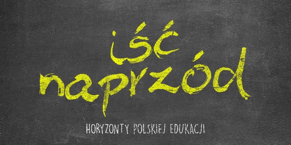 Horyzonty polskiej edukacji — iść naprzód