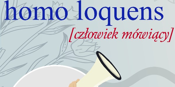 Homo loquens – człowiek mówiący