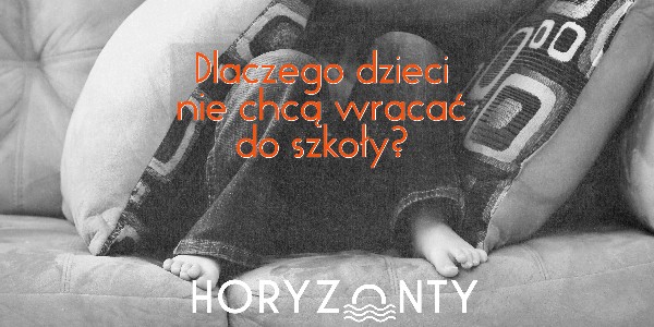 Dlaczego uczniowie nie chcą wracać do szkoły stacjonarnej?