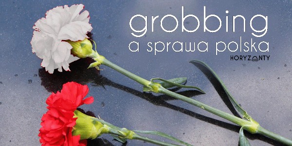 Grobbing a sprawa polska