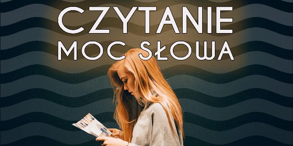 Czytanie – moc słowa