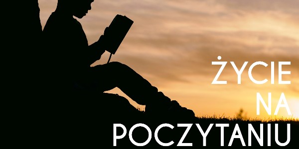 Życie na poczytaniu