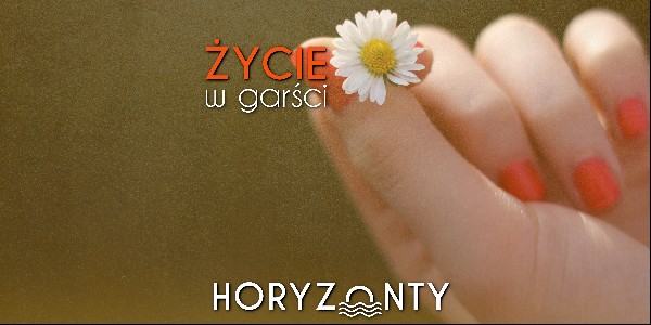 Życie w garści