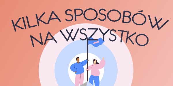 Kilka sposobów na wszystko