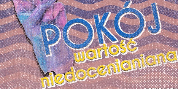 Pokój – wartość niedoceniana