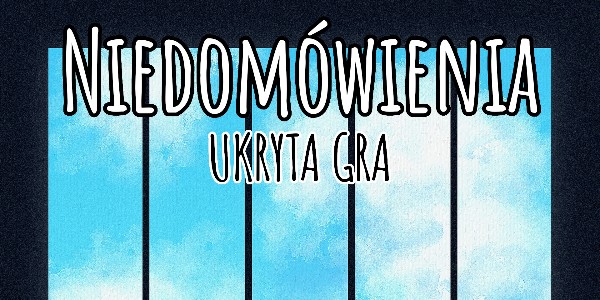 Niedomówienia – ukryta gra