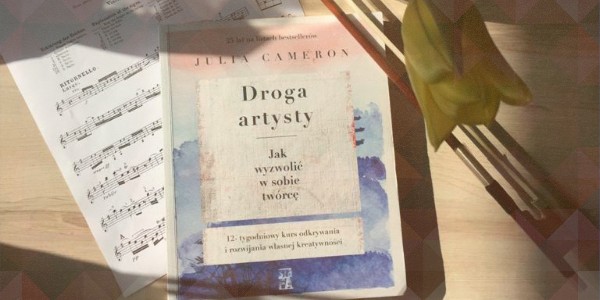 Julia Cameron – "Droga artysty" – RECENZJA