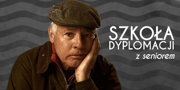 Szkoła dyplomacji z seniorem