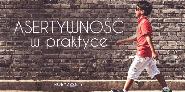 Asertywność w praktyce