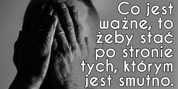 #113 Słowo na horyzoncie — smutek